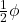 \frac{1}{2}\phi