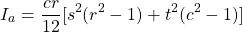 \[I_a = \frac{cr}{12}[s^2(r^2-1)+t^2(c^2-1)]\]