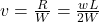 v = \frac{R}{W} = \frac{wL}{2W}