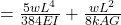 = \frac{5wL^4}{384EI}+\frac{wL^2}{8kAG}