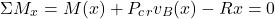 \begin{equation*}\Sigma M_x = M(x) + P_c_rv_B(x)- Rx = 0\end{equation*}