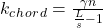 k_c_h_o_r_d = \frac{{\gamma}n}{\frac{L}{s} - 1}